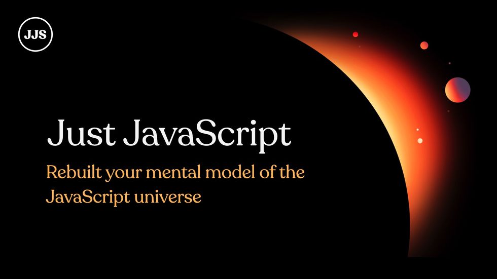 A cover image of the Just JavaScript logo and graphic