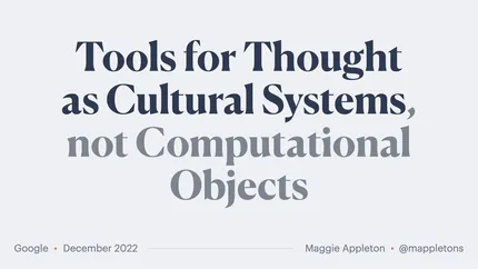 Tools for Thought as Cultural Practices, not Computational Objects