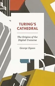 Turing's Cathedral