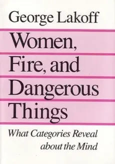 Women, Fire, and Dangerous Things